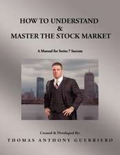 How to Understand & Master the Stock Market