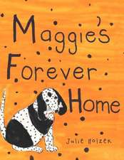 Maggie's Forever Home