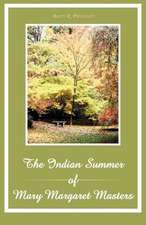 The Indian Summer of Mary Margaret Masters