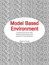 Model Based Environment