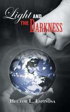 Light and the Darkness