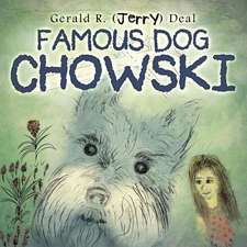 Famous Dog Chowski