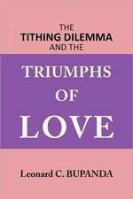 The Tithing Dilemma and the Triumphs of Love