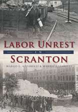 Labor Unrest in Scranton