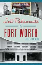 Lost Restaurants of Fort Worth