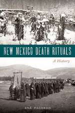 New Mexico Death Rituals: A History