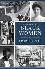 Trailblazing Black Women of Washington State