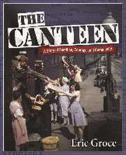 The Canteen: Sacrifice and Community During World War II