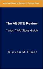 The Absite Review: **High Yield Study Guide