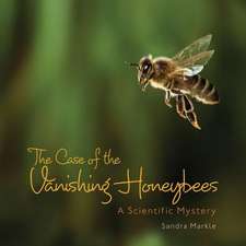 The Case of the Vanishing Honeybees: A Scientific Mystery