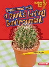 Experiment with a Plant's Living Environment