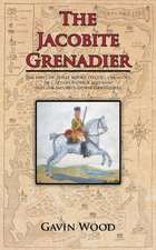 The Jacobite Grenadier