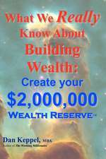 What We Really Know about Building Wealth