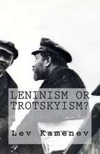 Leninism or Trotskyism?