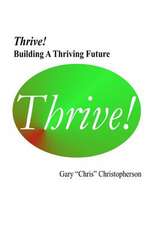 Thrive! - Building a Thriving Future