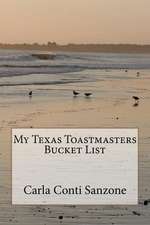 My Texas Toastmasters Bucket List