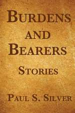 Burdens and Bearers