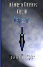 The Langsyne Chronicles Book VII Maelstrom