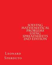 Solving Mathematical Problems Using Spreadsheets 2nd Edition