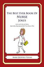 The Best Ever Book of Nurse Jokes