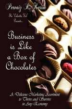 Business Is Like a Box of Chocolates