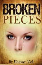 Broken Pieces