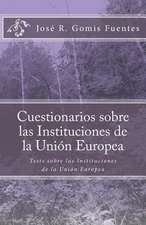 Cuestionarios Sobre Las Instituciones de La Union Europea