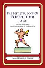 The Best Ever Book of Bodybuilder Jokes