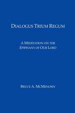 Dialogus Trium Regum