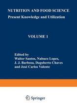 Nutrition and Food Science: Present Knowledge and Utilization