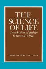 The Science of Life: Contributions of Biology to Human Welfare