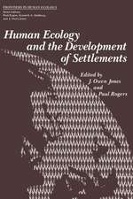 Human Ecology and the Development of Settlements