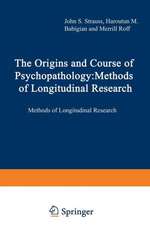 The Origins and Course of Psychopathology: Methods of Longitudinal Research