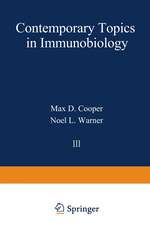 Contemporary Topics in Immunobiology: Volume 3