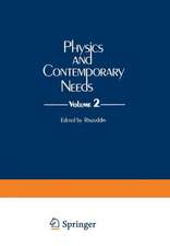Physics and Contemporary Needs: Volume 2