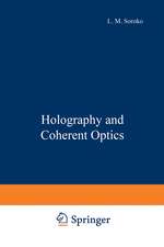 Holography and Coherent Optics