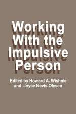 Working with the Impulsive Person