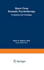 Short-Term Dynamic Psychotherapy: Evaluation and Technique