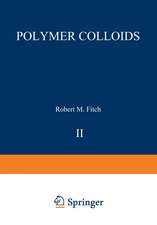 Polymer Colloids II