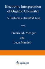 Electronic Interpretation of Organic Chemistry: A Problems-Oriented Text