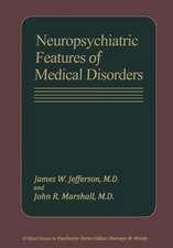 Neuropsychiatric Features of Medical Disorders