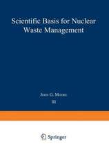 Scientific Basis for Nuclear Waste Management