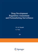 Drug Development, Regulatory Assessment, and Postmarketing Surveillance