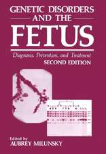 Genetic Disorders and the Fetus: Diagnosis, Prevention, and Treatment