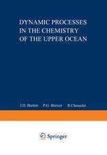 Dynamic Processes in the Chemistry of the Upper Ocean