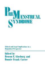 Premenstrual Syndrome: Ethical and Legal Implications in a Biomedical Perspective