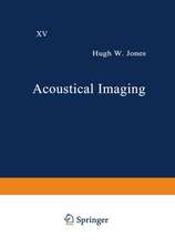 Acoustical Imaging: Volume 15