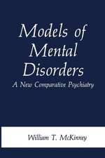 Models of Mental Disorders: A New Comparative Psychiatry