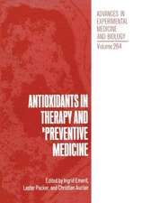 Antioxidants in Therapy and Preventive Medicine