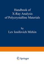 Handbook of X-Ray Analysis of Polycrystalline Materials